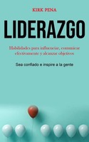Kirk Pena | Liderazgo | Taschenbuch | Spanisch (2020) | Kartoniert / Broschiert