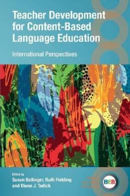 Susan Ballinger Teacher Development for Content-Based Language Educat (Hardback)