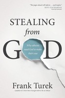 Stealing From God Frank Turek Taschenbuch Kartoniert / Broschiert Englisch 2015