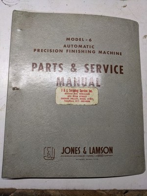 JONES LAMSON MACHINE FINISHING PARTS LIST OPERATOR SERVICE MANUAL MODEL #6 1963