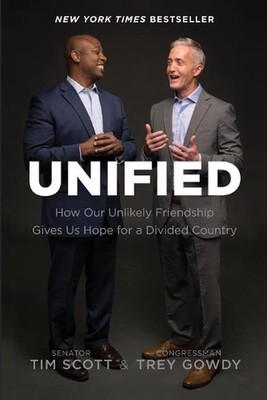 Unified: How Our Unlikely Friendship Gives Us Hope for a Divided Country by Tim 