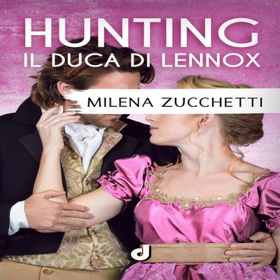 Hunting - Il Duca di Lennox Dri Editore Paperback Amazon Digital