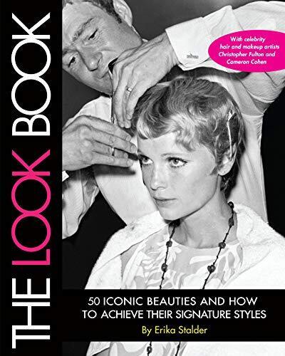 The Look Book: 50 Iconic Beauties and..., Erika Stalder - 第 1/2 張圖片