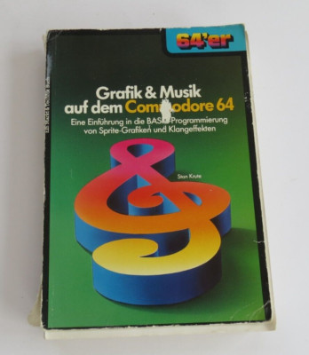 64er Buch Grafik & Musik auf dem Commodore 64 MARKT UND TECHNIK VERLAG von 1984