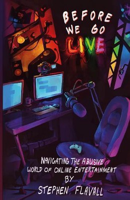 Bevor wir live gehen: Navigieren durch die missbräuchliche Welt der Online-Unterhaltung von Steph