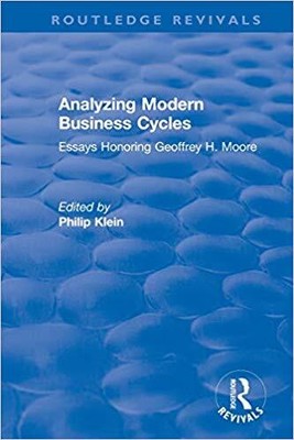 Philip A. Klein - Analyse moderner Geschäftszyklen Essays Ehrung - J555z