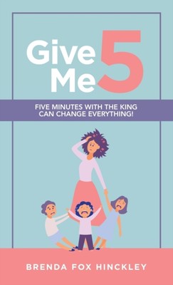 Hinckley - Give Me 5  Five Minutes with the King Can Change Everything - X555z