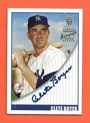 Clete Boyer 2002 Topps Super Teams STA-CB Certified Autograph