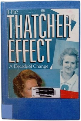 The Thatcher Effect: A Decade Of Change Zustand Korrekt
