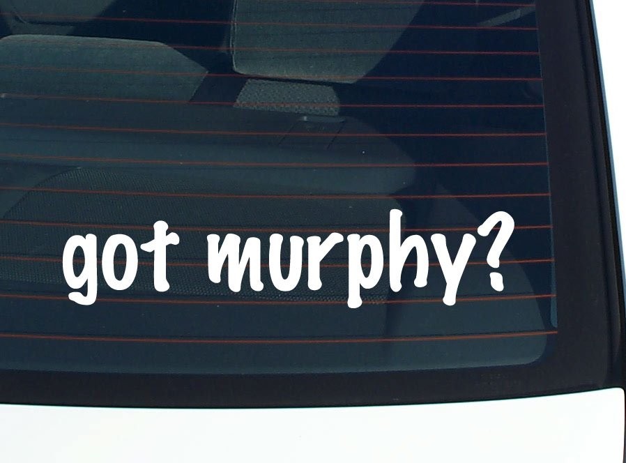 Got Murphy Funny Last Name Car Decal Bumper Sticker Vinyl Window Pride