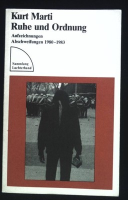Ruhe und Ordnung : Aufzeichnungen, Abschweifungen ; 1980 - 1983. Sammlung Luchte