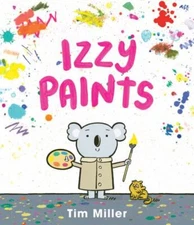 Izzy Paints, School And Library by Miller, Tim, Like New Used, Free shipping ...