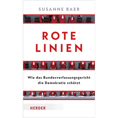 Rote Linien: Wie das Bundesverfassungsgericht die Demokratie schützt Susann ... - Bild 1 von 4