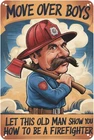 Funny Firefighter Tin Metal Sign Vintage Retro for outdoor garage 8x12