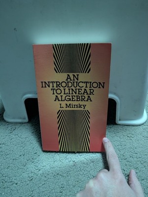 Introduction to Linear Algebra by L. Mirsky (Dover Books on Mathematics)