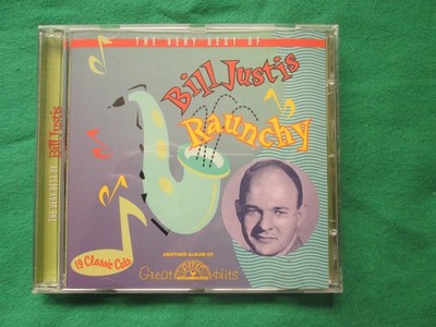 BILL JUSTIS - RAUNCHY - THE VERY BEST OF - COLLECTABLES - CD