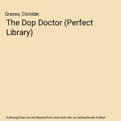 The Dop Doctor [Perfect Library], Graves, Clotilde
