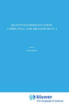 Quantum Communication, Computing, and Measurement 2 by Prem Kumar (English) Hard