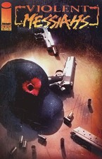 Violent Messiahs (2nd Series) #7 FN; Image | Penultimate Issue - w/Bag+Board