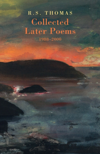 Collected Later Poems 1988-2000 by R. S. Thomas (Paperback Book)