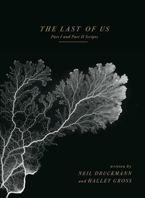 NEW The Last of Us: Part I and Part II Scripts Hardcover Book Druckmann Gross