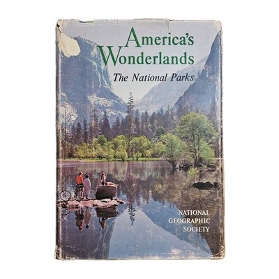 AMERICA'S WONDERLANDS. The Natl Parks. Vintage 1959 HC/DJ w/Map. Natl. Geo. Soc.