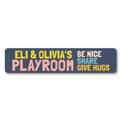 Playroom Sign, Personalized Child Name Be Nice Share Give Hugs Metal Wall Decor