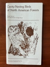 Cavity-Nesting Birds of North American Forests - Agriculture Handbook 511 Scott