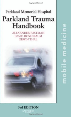 #ad The Parkland Trauma Handbook: Mobile Medicine Series $20.67
