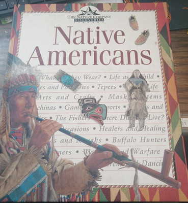 Native Americans The Nature Company Discoveries Library HC 1996 David H Thomas