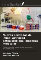Nuevos Derivados De Imina: Actividad Antimicrobiana, DináMica Molecular Buch