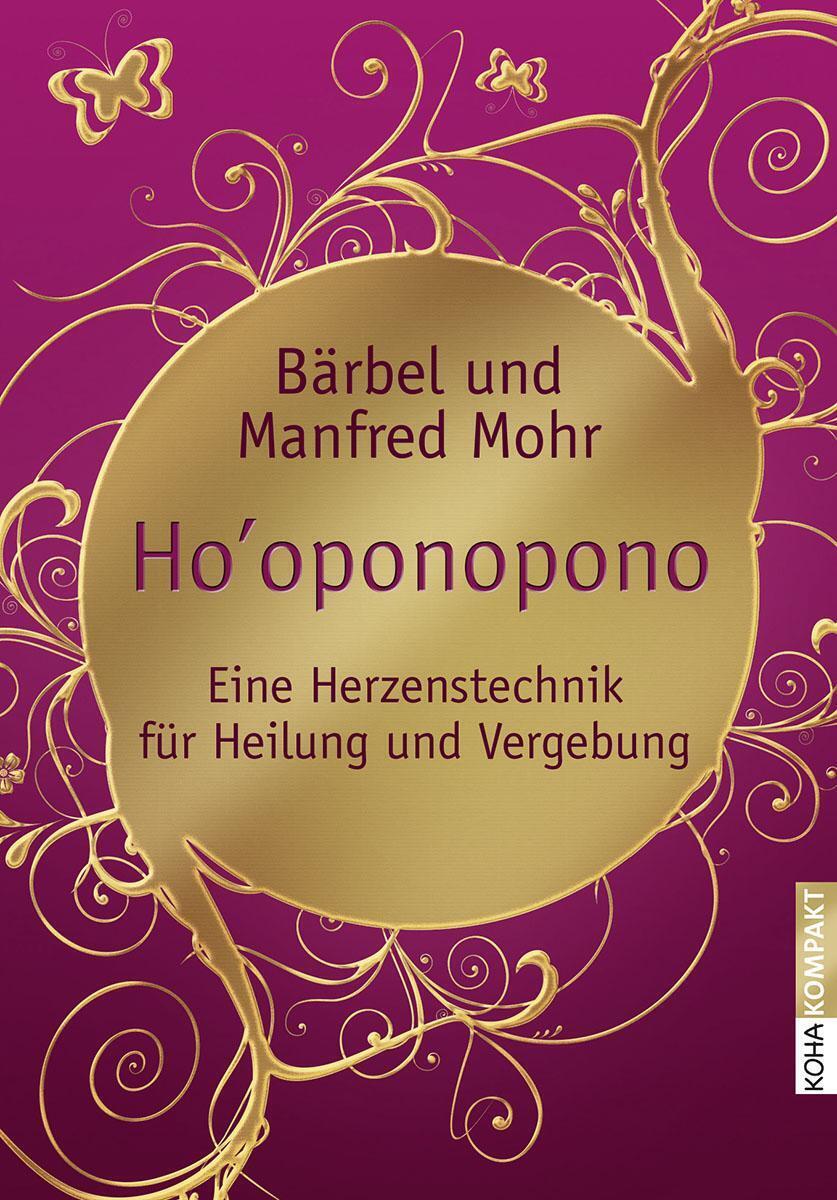 Thumbnail - Ho'oponopono | Eine Herzenstechnik Für Heilung Und Vergebung | Bärbel