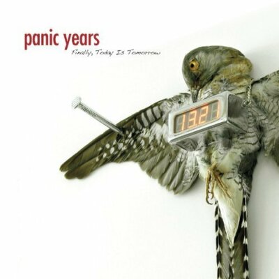 Panic years Finally, today is tomorrow  [CD]