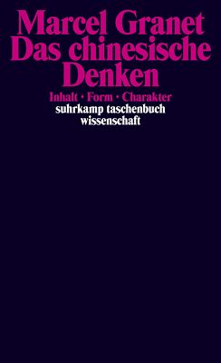 Marcel Granet; Manfred Porkert; Herbert Franke; Manfred Porkert / Die chinesisch