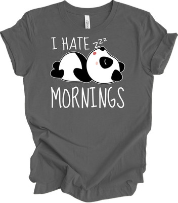 I Hate Mornings Panda Funny T-Shirt Unisex