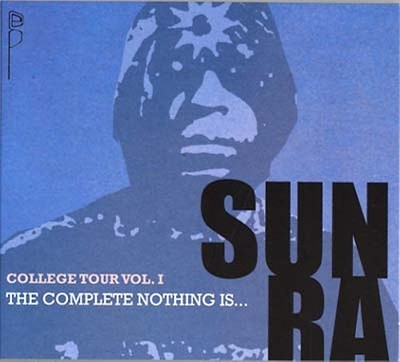 SUN RA College Tour Vol. 1: The Complete Nothing Is... Music CDs New
