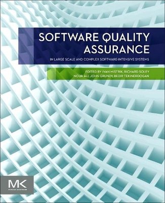Software Quality Assurance by Ivan Mistrik, Richard M Soley, ... - 9780128023013
