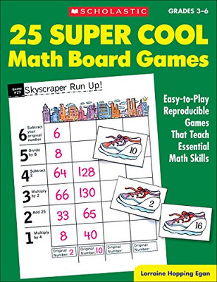 25 Super Cool Math Board Games: Easy-To-Play Reproducib - Paperback NEW Egan, Lo