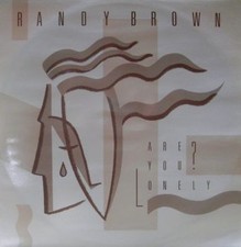 Randy Brown  - Are You Lonely? (12")