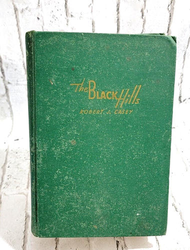 The Black Hills Robert J Casey NO Dust Jacket Hardcover 1949 Bobbs-Merrell - Picture 1 of 9