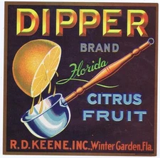 Dipper Brand, Winter Garden Florida, Citrus Fruit Crate Labels, R D Keene Inc