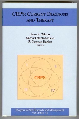 CRPS: Current Diagnosis And Therapy (Progress in Pain Research and Managemen...