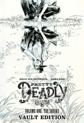 Pretty Deadly: The Shrike Vault Edition | Kelly Sue Deconnick | Englisch | Buch