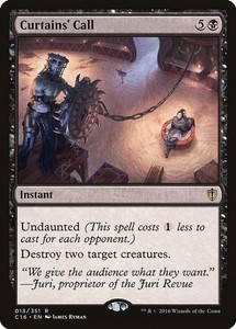 Curtains' Call - Commander 2016