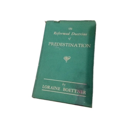 THE REFORMED DOCTRINE OF PREDESTINATION By Loraine Boettner 1932 - Picture 1 of 5