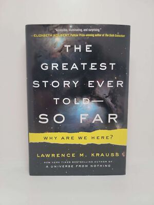 The Greatest Story Ever Told--So Far: Why Are We Here? Hardcover