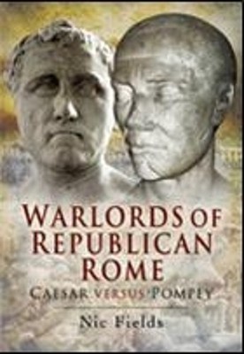 Warlords of Republican Rome, Fields, Nic