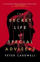 The Secret Life Of Special Advisers | Peter Cardwell | Englisch | Taschenbuch