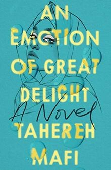 An Emotion of Great Delight von Mafi, Tahereh | Buch | Zustand gut