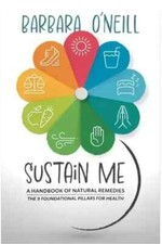 Sustain Me Barbara ONeill A Handbook of Natur...